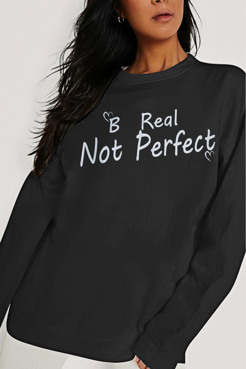 Simply Love Full Size BE REAL NOT PERFECT Graphic Sweatshirt - GemThreads Boutique